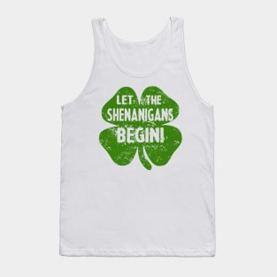 Let The Shenanigans Begin Funny St Patrick's Day Irish Tank Top